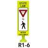 R1-6 Yield to Pedestrian Sign