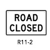 R11-2, Road Closed Sign