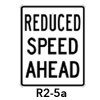 R2-5a, Reduced Speed Limit Sign