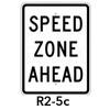 R2-5c, Speed Zone Ahead Sign