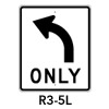 R3-5L, Left Turn Only Sign