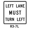 R3-7L, Left Turn Must Turn Left
