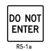 R5-1a, Do Not Enter Sign