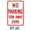 R7-20, No Parking Tow Away Zone